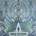 thumbnail image 1 of Wax Future - Make Me Feel Again / Keep The Memories - Music & Performance - Vinyl, 1 of 1