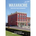 thumbnail image 1 of Waxahachie Architecture Guidebook (Paperback), 1 of 1