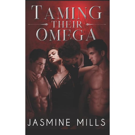 Waxing Crescent: Taming Their Omega : A Reverse Harem Omegaverse Dark Romance (Series #1) (Paperback)