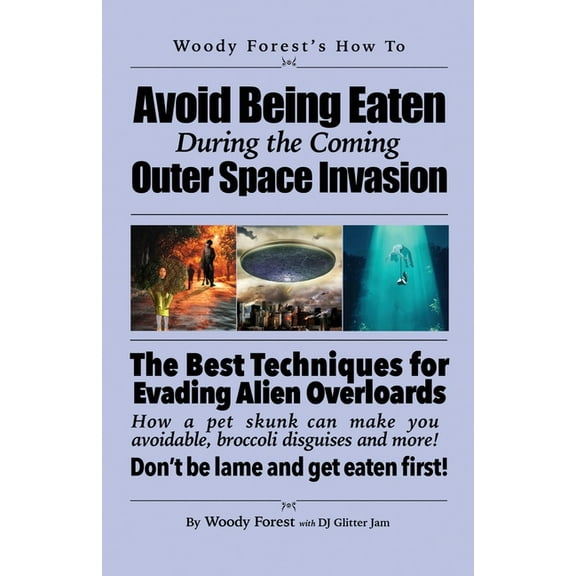 The Do It My Way Avoid Being Eaten by Space Aliens: Funny prank book, gag gift, novelty notebook disguised as a real book, with hilarious, (Paperback)