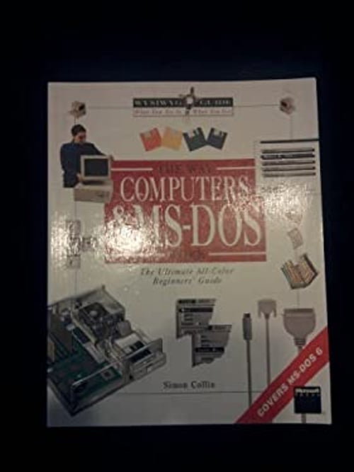 Pre-Owned The WYSIWYG Guide to Understanding Your PC and MS-DOS ...