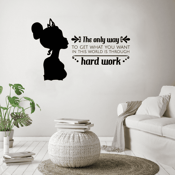 The Only Way To Get What You Want In This World Is Through Hard Work - Life Quote Princess Tiana Silhouette Vinyl Wall Art Sticker Decal Home Room Kids Bedroom Classroom Decor Nursery Size(6x10 inch)