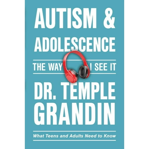 Way I See It Autism and Adolescence: What Teens and Adults Need to Know, Book 2, (Paperback)
