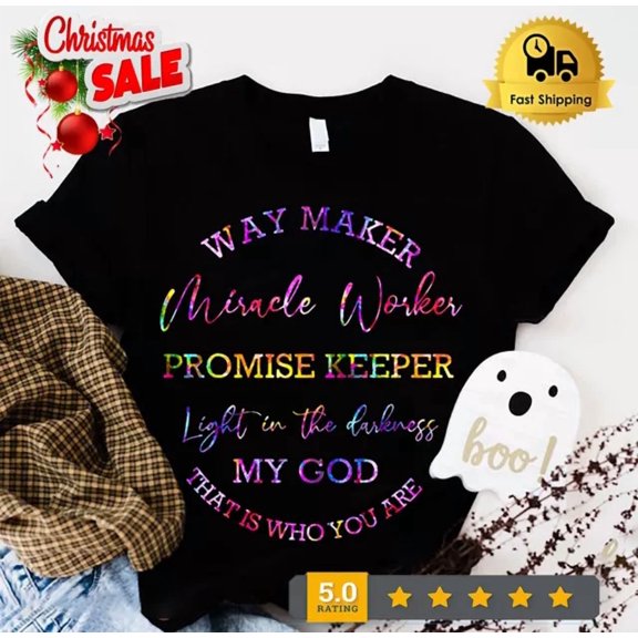 Way Maker Miracle Worker Promise Keeper Light In Darkness T-Shirt Christian Love