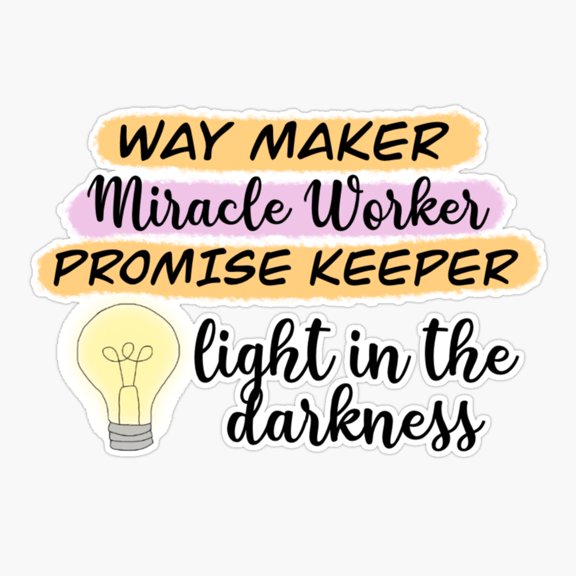 Way Maker Miracle Worker Sticker