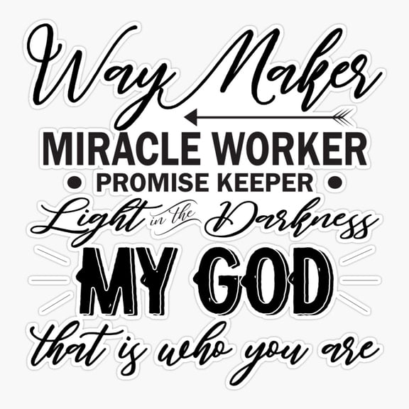 Way Maker My God Sticker