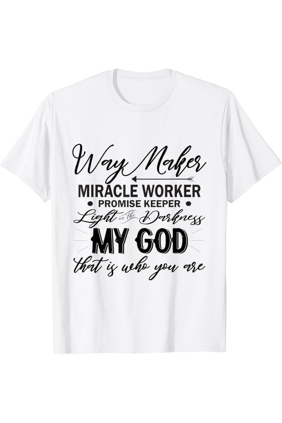 Way Maker Waymaker Promise Keeper Miracle Worker Christian T-Shirt