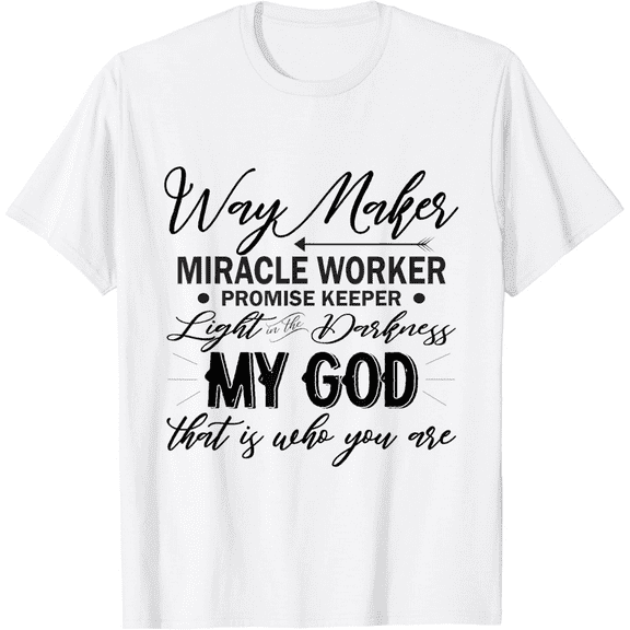 Way Maker Waymaker Promise Keeper Miracle Worker Christian T-Shirt