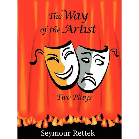 Way Of The Artist : Two Plays