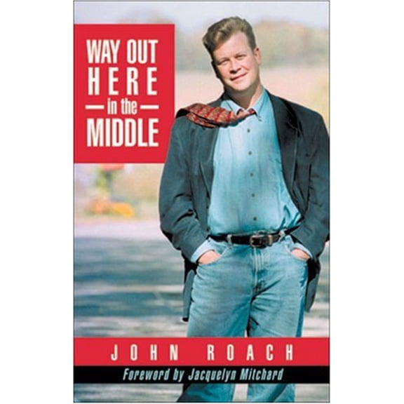 Pre-Owned Way Out Here in the Middle (Paperback) 0972121757 9780972121750