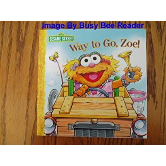 Pre-Owned Way To Go, Zoe - Sesame Street (Paperback) 1403796130 9781403796134