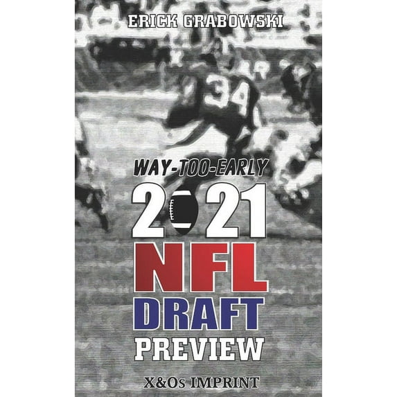 Way-Too-Early 2021 NFL Draft Preview (Paperback)