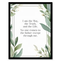 The Way The Truth The Life Green Bible Quote New Testament Jesus Christ Christian Faith God Revelations Flowers Artwork Art Print Framed Poster Wall Decor 12x16 inch