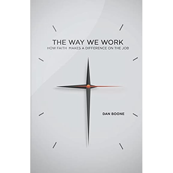 Pre-Owned Way We Work: How Faith Makes a Difference on the Job (Paperback)