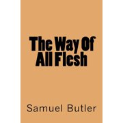 The Way Of All Flesh, Paperback