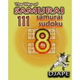 thumbnail image 1 of The Way of Samurai Sudoku: The Complete  The Way of Samurai: 111 Samurai Sudoku, Book 12, (Paperback), 1 of 1