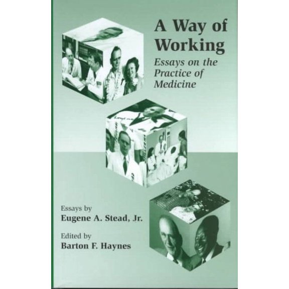 Pre-Owned Way of Working : Essays on the Practice of Medicine