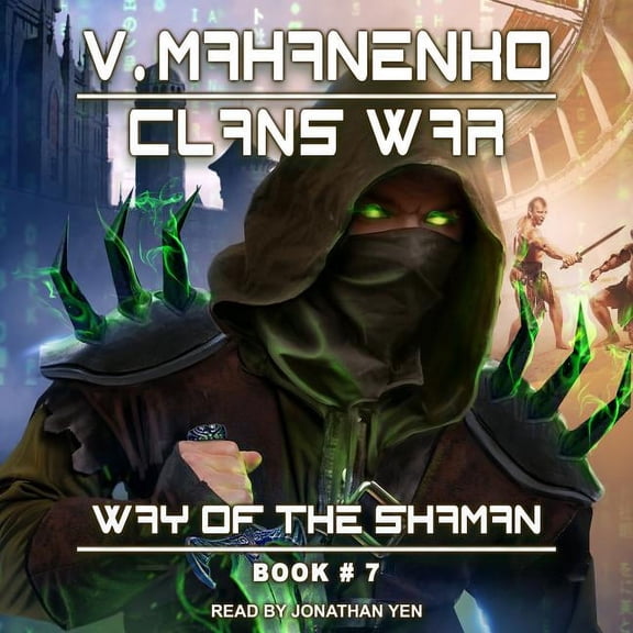 Way of the Shaman: Clans War (Audiobook)