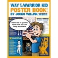 thumbnail image 1 of Way of the Warrior Kid Way of the Warrior Kid: Poster Book!, (Paperback), 1 of 1