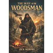 Way of the Woodsman, Paperback