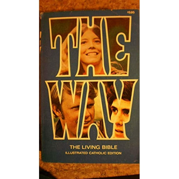 Pre-Owned The Way; The Living Bible Illustrated. Catholic Edition (Paperback) 0842322183 9780842322188