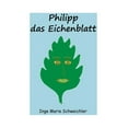 thumbnail image 1 of Philipp das Eichenblatt, (Paperback), 1 of 1