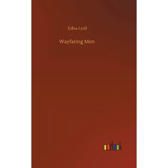 Wayfaring Men (Hardcover)