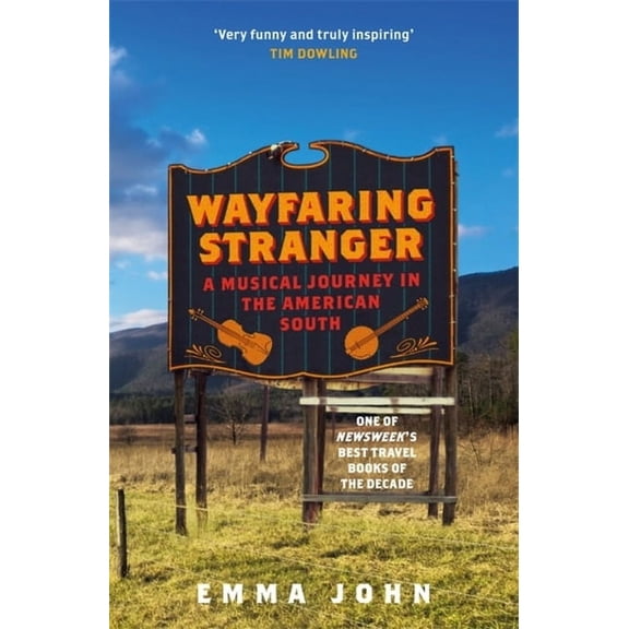 Wayfaring Stranger: A Musical Journey in the American South, (Paperback)