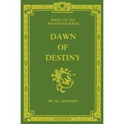 Wayfinder Dawn of Destiny, Book 1, Paperback
