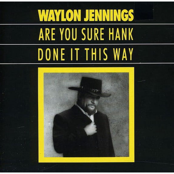 Waylon Jennings - Are You Sure Hank Done It This Way - Music & Performance - CD