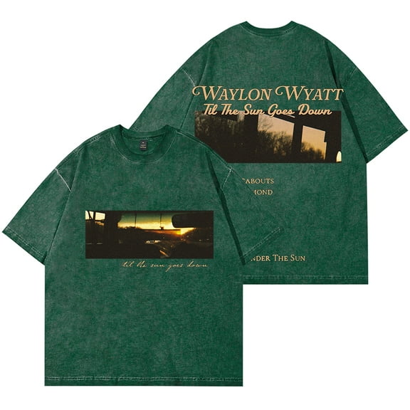 Waylon Wyatt Til The Sun Goes Down Merch Wash T-Shirts Summer Unisex Streetwear Short Sleeve Tee