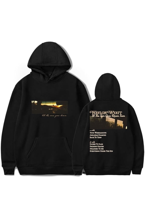 Waylon Wyatt Til The Sun Goes Down Tracklist Merch Hoodie Pockets Drawstring Unisex Hooded Sweatshirt Fashion Clothing