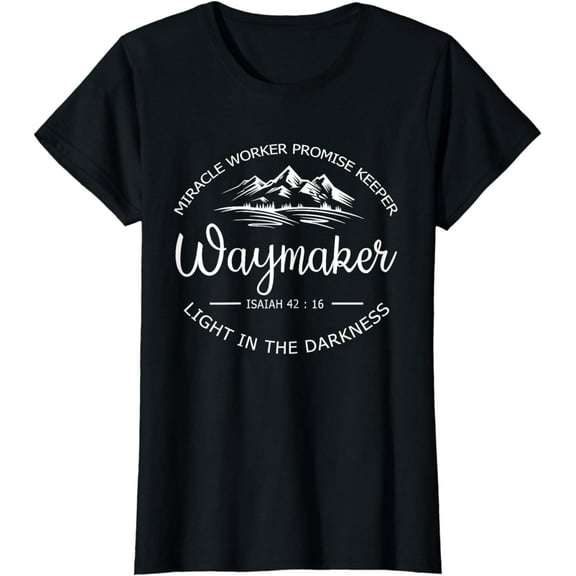 Waymaker Miracle Worker Jesus Christ Religious Quote T-Shirt