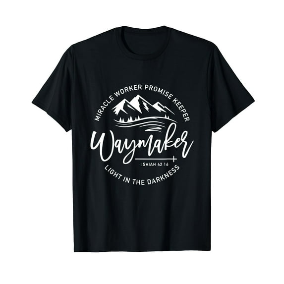 Waymaker Miracle Worker Promise Keeper Light In Darkness T-Shirt