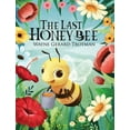 thumbnail image 1 of Wayne Gerard Trotman's Rhyming Stories The Last Honey Bee, Book 1, (Hardcover), 1 of 1