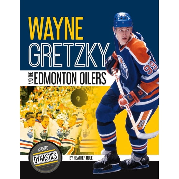 Wayne Gretzky and the Edmonton Oilers (Paperback)