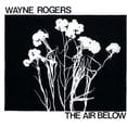 thumbnail image 1 of Wayne Rogers - Air Below - Music & Performance - Vinyl, 1 of 1