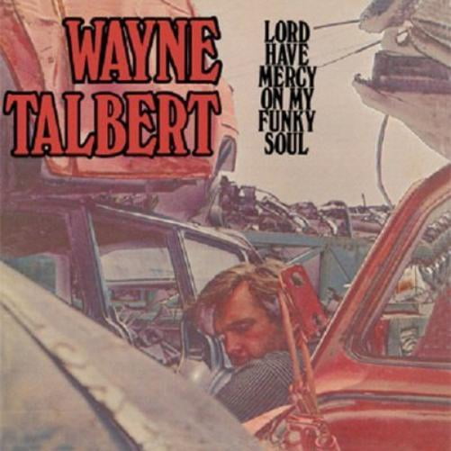 Wayne Talbert Lord Have Mercy on My Funky So (CD)