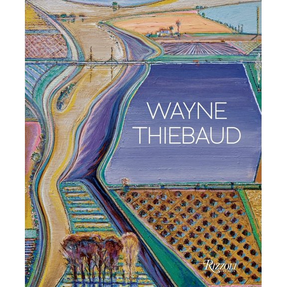 Wayne Thiebaud : Updated Edition (Hardcover)