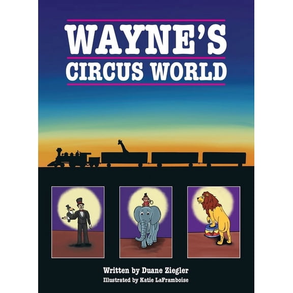 Wayne's Circus World, (Hardcover)