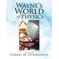 thumbnail image 1 of Wayne's World of Physics, 1 of 1