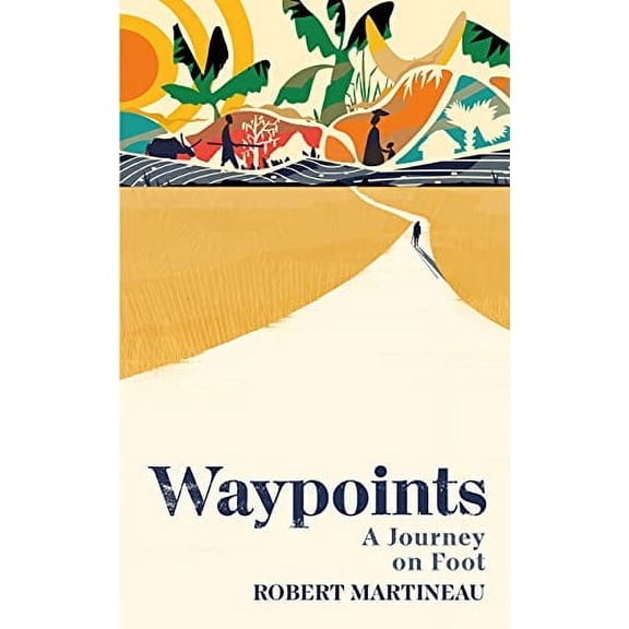Pre-Owned Waypoints: A Journey on Foot (Hardcover) 1787331369 9781787331365