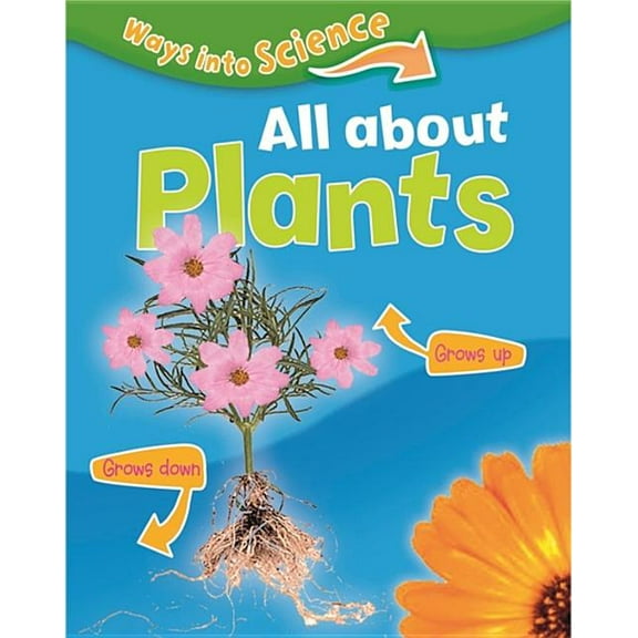 Ways Into Science: Ways Into Science: All About Plants (Paperback)