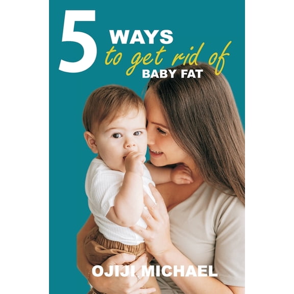 Ways To Get Rid Of Body Fat, (Paperback)
