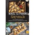thumbnail image 1 of Ways To Making Empanada: The Ultimate Guide To Making Delicious Empanadas At Home: Recipes For (Paperback) by Carlos Rumbold, 1 of 1