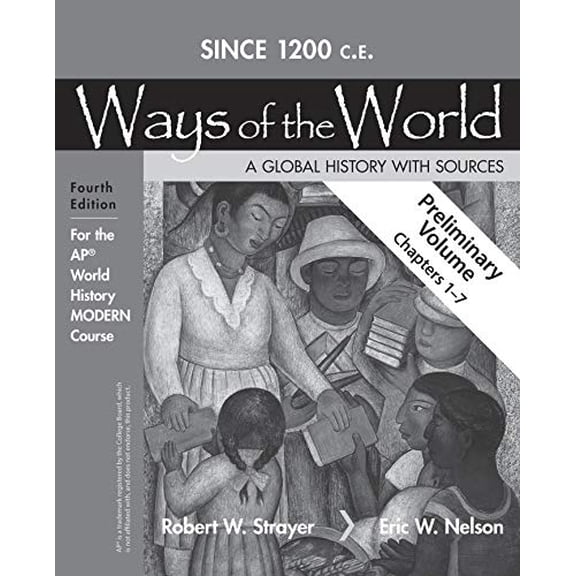 Pre-Owned Ways of the World A Global History Sources Since 1200 C.E. (Paperback) 1319282512 9781319282516