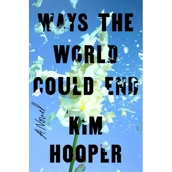 Ways the World Could End, (Hardcover)