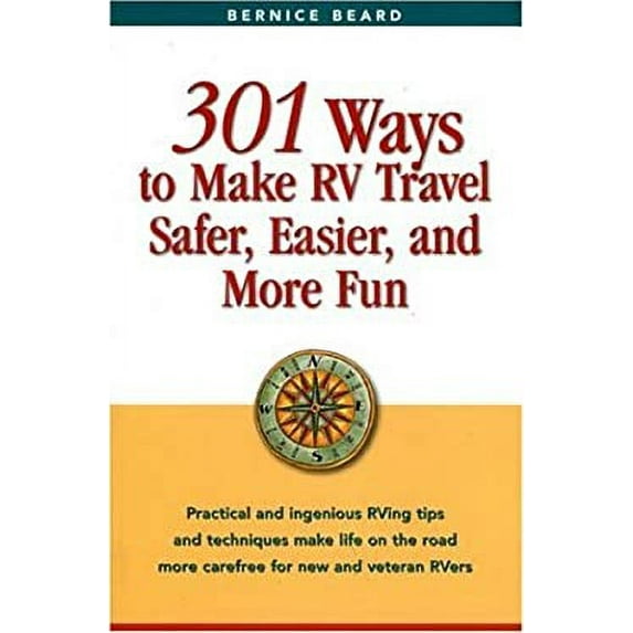 Pre-Owned Ways to Make RV Travel Safer, Easier, and More Fun (Paperback) 0965306364 9780965306362
