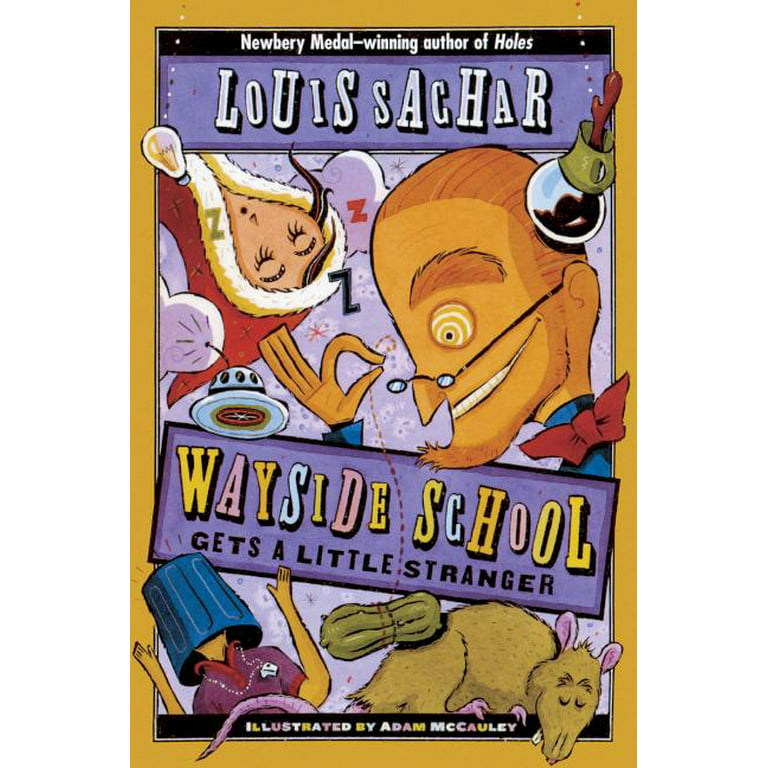 Wayside School Ser.: Wayside School Gets a Little Stranger by Louis  Sachar