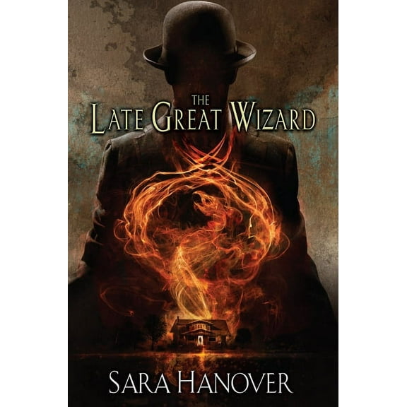 Wayward Mages: The Late Great Wizard (Series #1) (Paperback)